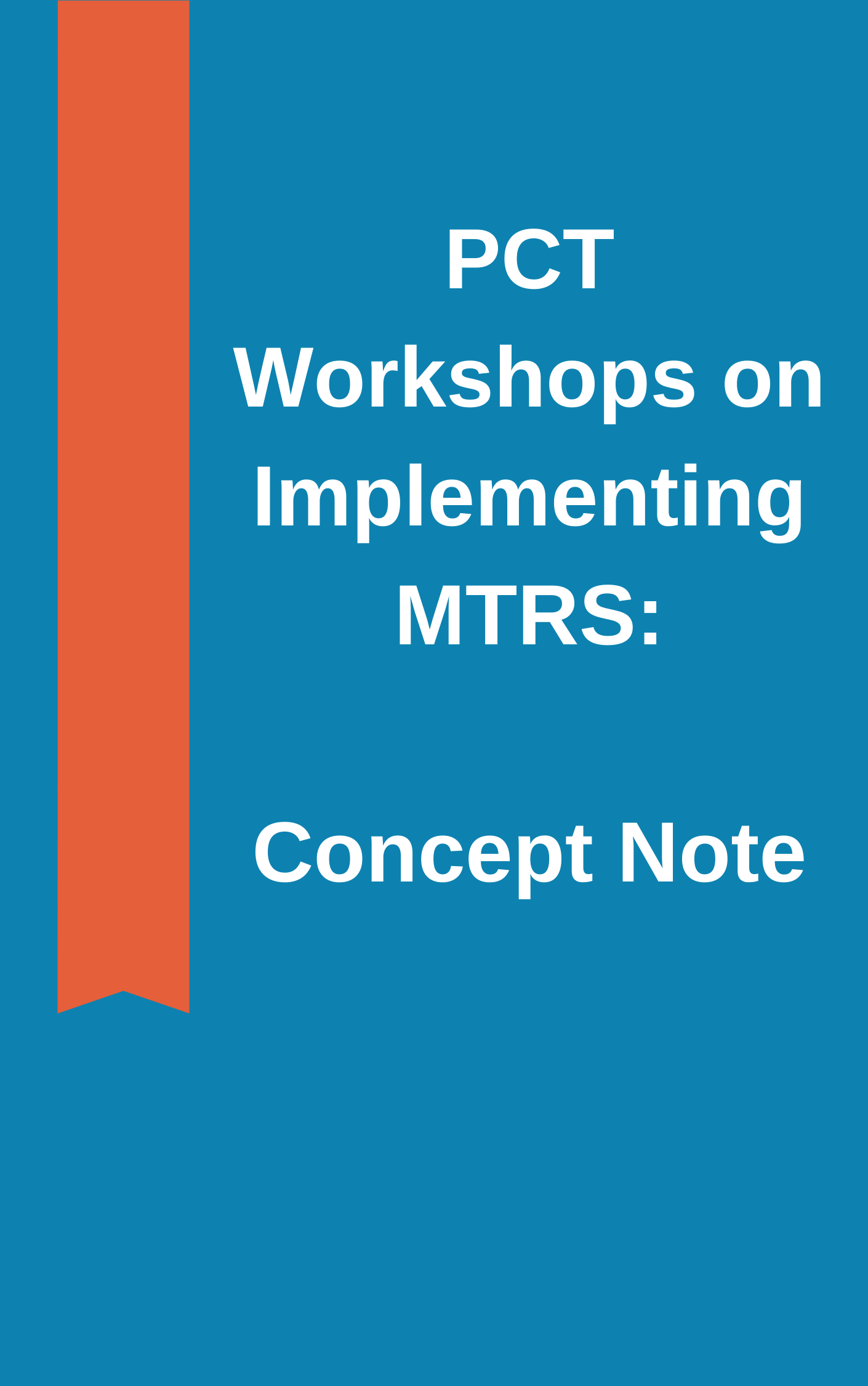 PCT Workshops on MTRS Concept Note